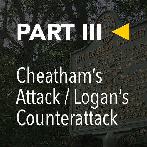 Battle of Atlanta, Today » Part 3: Cheatham's Attack / Logan's Counterattack